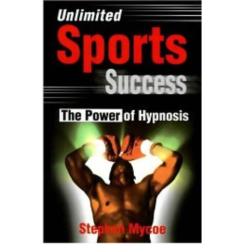 Unlimited Sports Success -The POWER of Hypnosis